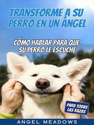 cover image of Transforme a su perro en un ángel